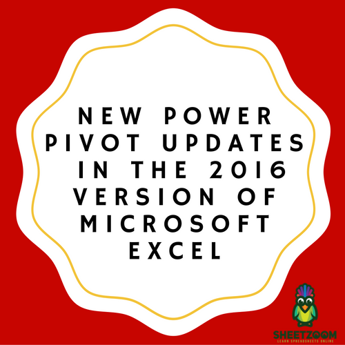 New Power Pivot updates in the 2016 version of Microsoft Excel